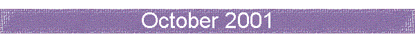 October 2001